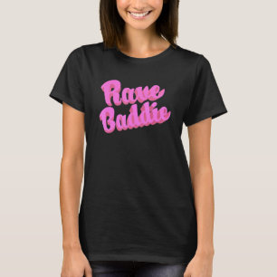 Rave Baddie T-Shirt
