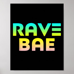 Rave Bae - Raver Quote Edm Music Festival Poster