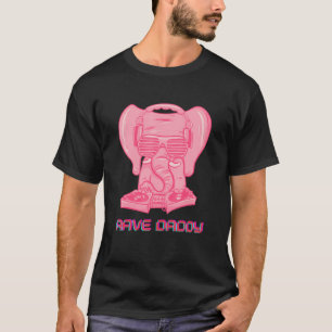 Rave Daddy Edm Music Festival Rave T-Shirt