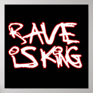 Rave Is King Poster