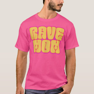 Rave Mum Psychedelic Edm Festival T-Shirt