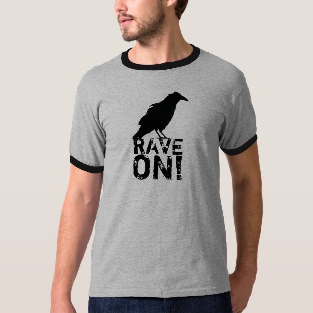 Rave On! T-Shirt (Front)