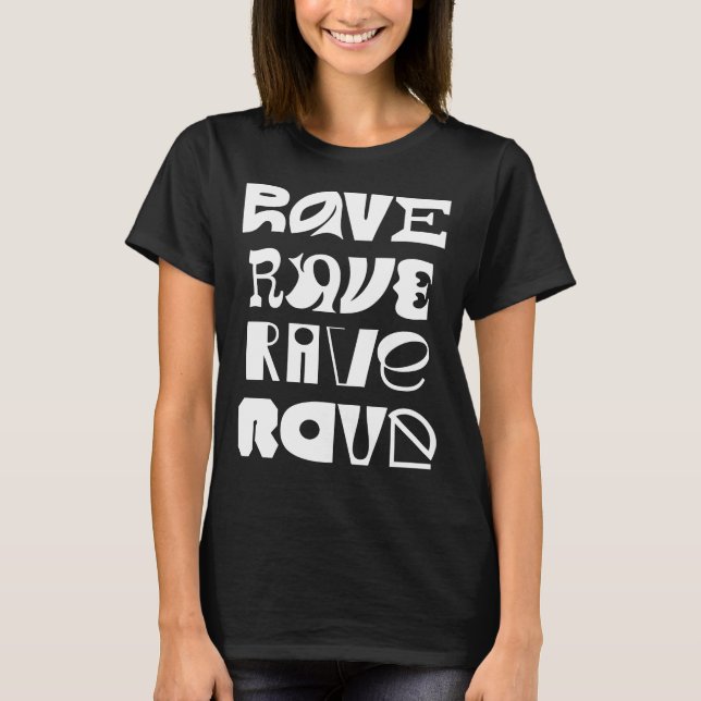 Rave Typography T-Shirt (Front)