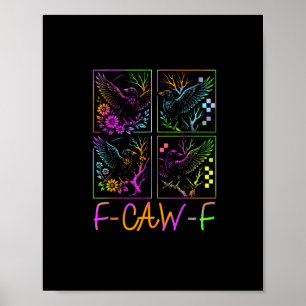 Raven F-Caw-F Colorful Neon Goth Bird Funny  Poster