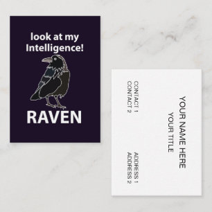 Raven Look At My Intelligence Raven Business Card