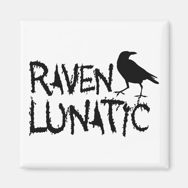 Raven Lunatic Black Crow Magnet (Front)