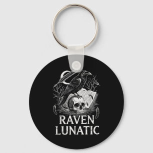 Raven lunatic classic literature funny quote  key ring