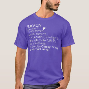 Raven Name Raven Definition Raven Female Name Rave T-Shirt