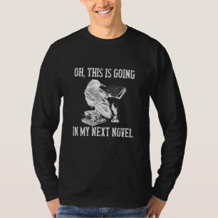 Raven Reading My Next Novel Writing Book Writer T-Shirt