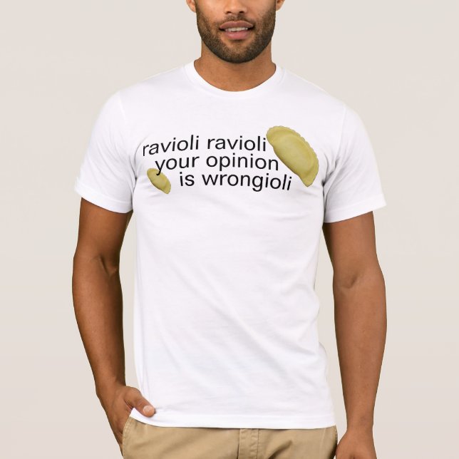 ravioli ravioli T-Shirt (Front)