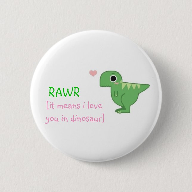RAWR 6 CM ROUND BADGE (Front)