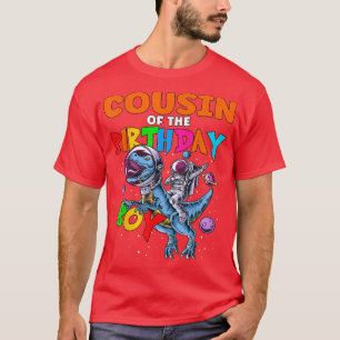 Rawr Cousin Of The Birthday Boy Astronaut Riding D T-Shirt