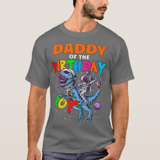 Rawr Daddy Of The Birthday Boy Astronaut Riding Di T-Shirt