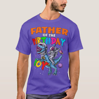 Rawr Father Of The Birthday Boy Astronaut Riding D T-Shirt