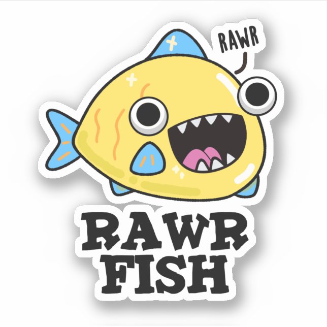 Rawr Fish Funny Animal Pun  (Front)