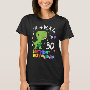 Rawr I'm 30 Cute Dinosaur Birthday T-Shirt