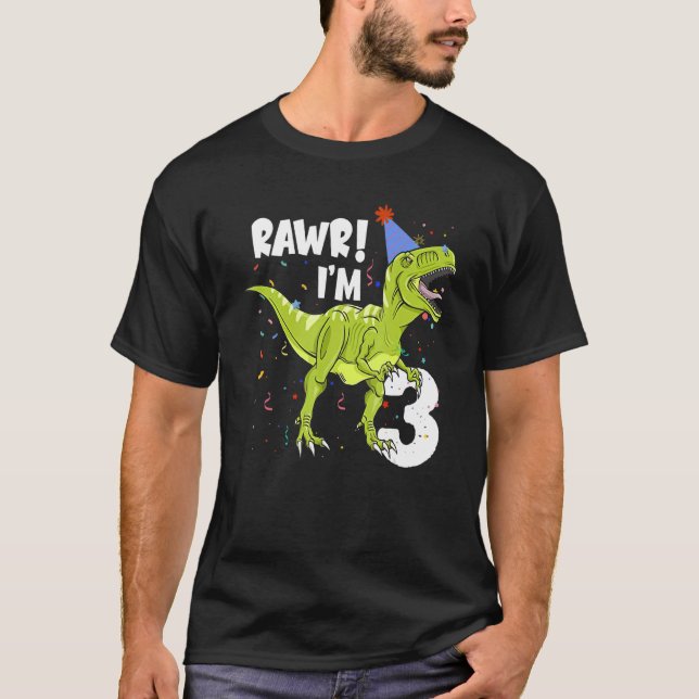 Rawr I'm 3 Birthday Rex Dinosaur Party for Boys T-Shirt (Front)