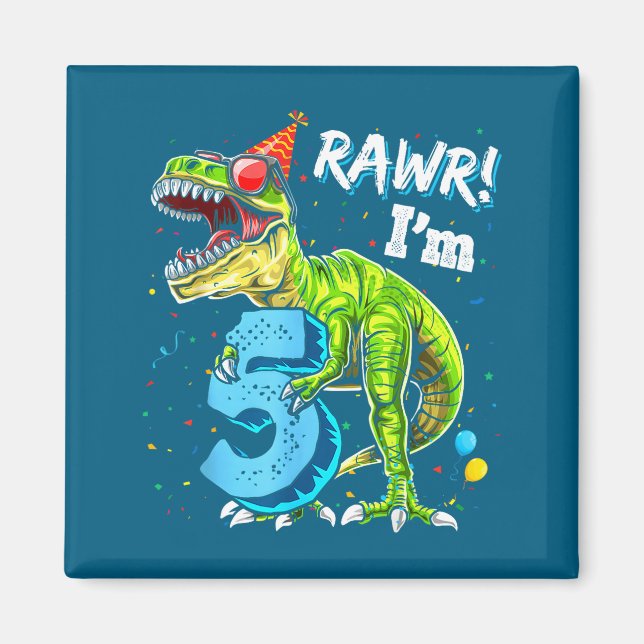 Rawr I'm 5 5th Birthday T Rex Dinosaur Funny Party Magnet (Front)