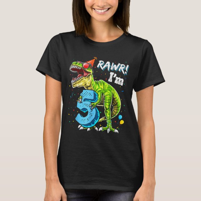 Rawr I'm 5 5th Birthday T Rex Dinosaur Funny Party T-Shirt (Front)