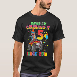 Rawr I'm 5 Crushing It 2018 Monster Truck Dinosaur T-Shirt
