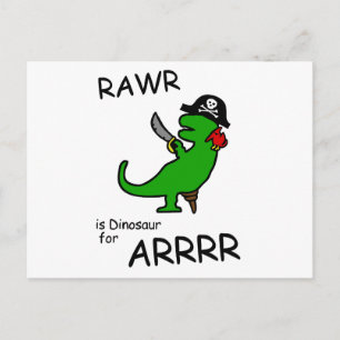 RAWR is Dinosaur for ARRR (Pirate Dinosaur) Postcard