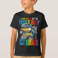 Rawr It's First Day Of 1st Grade Monster Truck