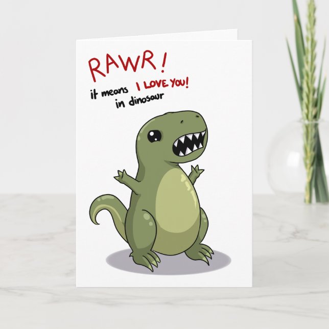 Rawr Means I love you in Dinosaur Card (Front)