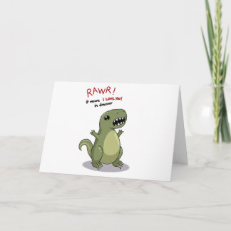 Rawr Means I love you in dinosaur Card