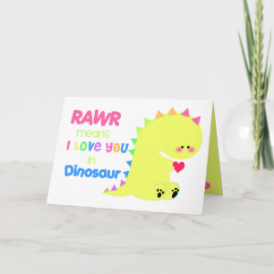 RAWR Means I love you in Dinosaur Card YELLOW