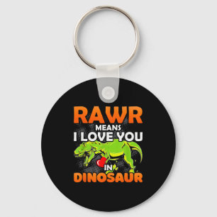 Rawr Means I Love You In Dinosaur Funny Valentines Key Ring
