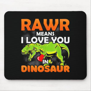 Rawr Means I Love You In Dinosaur Funny Valentines Mouse Pad