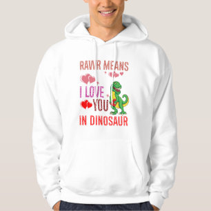 Rawr Means I Love You In Dinosaur Heart Hoodie