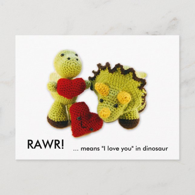 RAWR!, ... means "I love you" in dinosaur Postcard (Front)