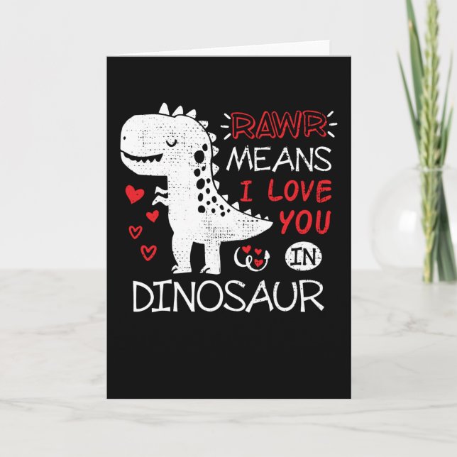 Rawr Means I Love You In Dinosaur T-Rex Funny Card (Front)