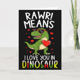 Rawr Means I Love You In Dinosaur Valentine’s Day  Card