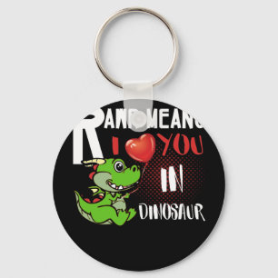 RAWR Means I Love You In Dinosaur Valentine's Day Key Ring