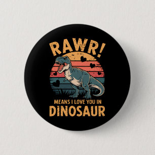 Rawr Means I Love You In Dinosaur Vintage Valentin 6 Cm Round Badge