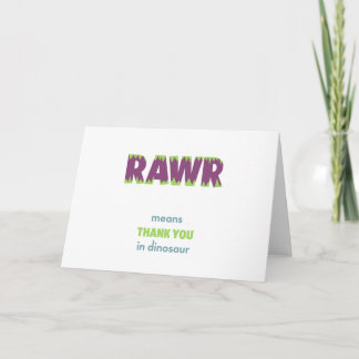RAWR Means Thank You in Dinosaur Card