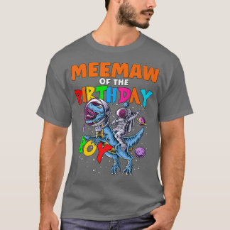 Rawr MeeMaw Of The Birthday Boy Astronaut Riding D T-Shirt