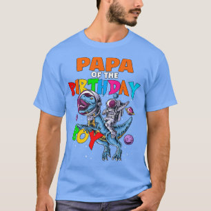 Rawr Papa Of The Birthday Boy Astronaut Riding Din T-Shirt