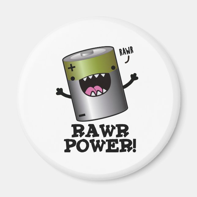 Rawr Power Cute Battery Pun Magnet (Front)
