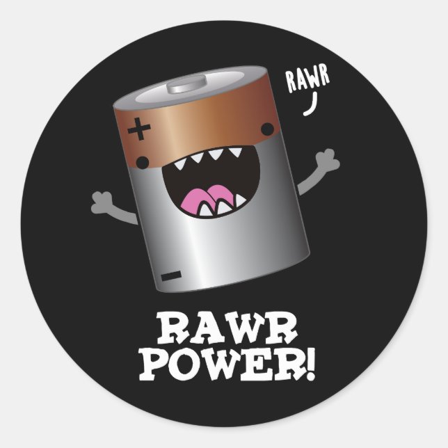 Rawr Power Funny Battery Pun Dark BG Classic Round Sticker (Front)