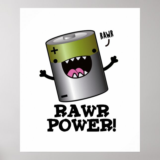 Rawr Power Funny Battery Pun  Poster (Front)