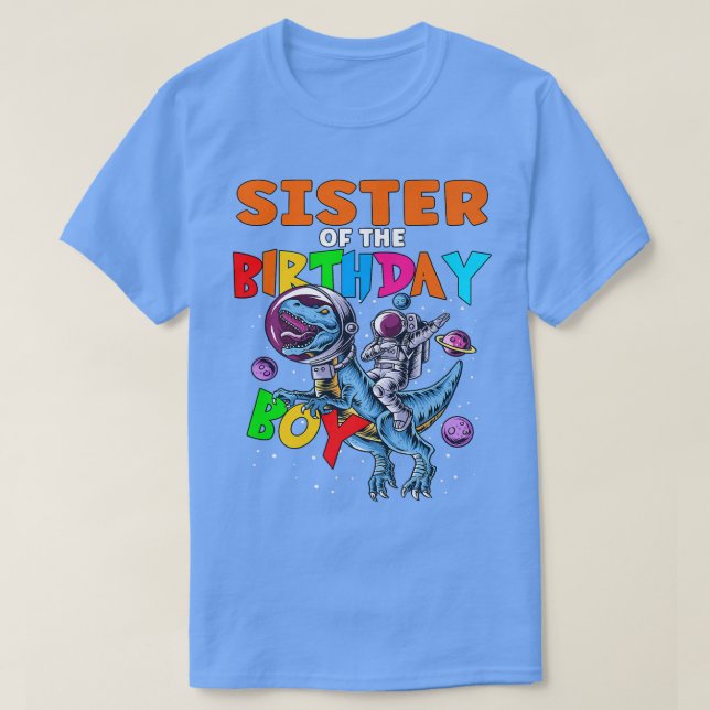 Rawr Sister Of The Birthday Boy Astronaut Riding D T-Shirt (Design Front)
