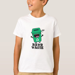 Rawr Waste Funny Garbage Trash Pun T-Shirt