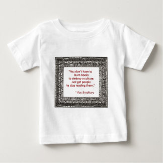 Ray Bradbury Quote About Burning Books Baby T-Shirt
