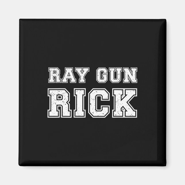 Ray Gun Rick Funny Meme For Gamers  Magnet (Front)