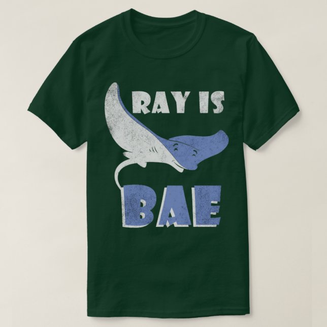 Ray Is Bae T-Shirt (Design Front)