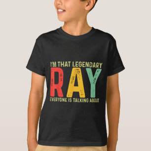 Ray Name First Name Funny Ray Saying Ray Meme T-Shirt