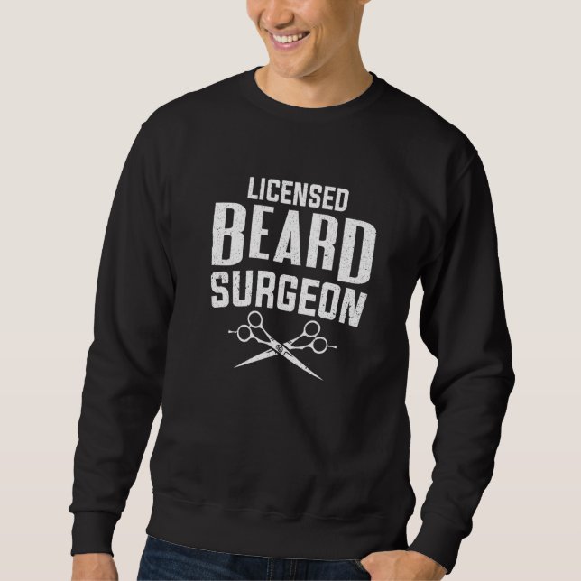 Razor Barbershop Licensed Beard Surgeon Scissor Ba Sweatshirt (Front)
